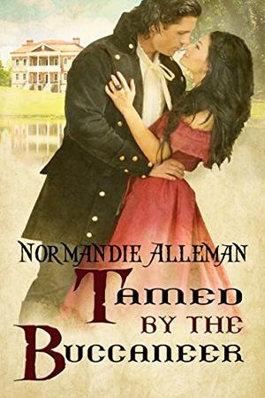 Tamed by the Buccaneer by Normandie Alleman