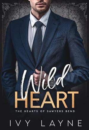 Wild Heart by Ivy Layne