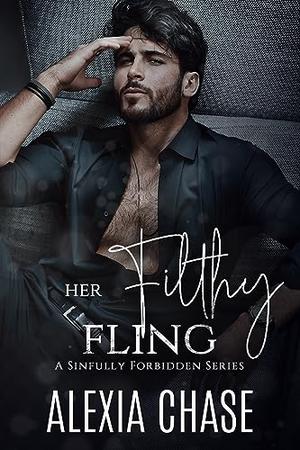 Her Filthy Fling (Sinfully Forbidden #2)