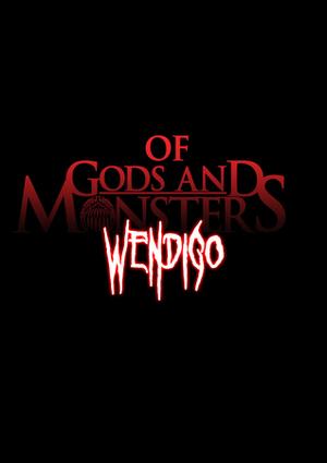 Wendigo (Of Gods and Monsters #6)