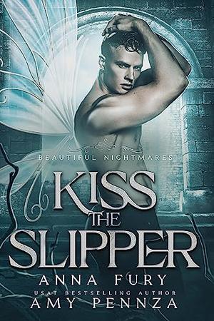 Kiss the Slipper (Beautiful Nightmares #5)