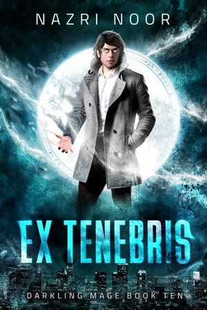 Ex Tenebris (Darkling Mage #10)