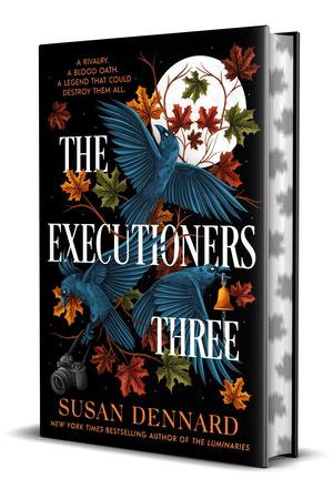 The Executioners Three by Susan Dennard