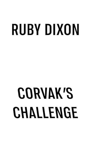 Corvak's Challenge by Ruby Dixon