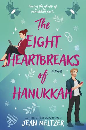 The Eight Heartbreaks of Hanukkah by Jean Meltzer