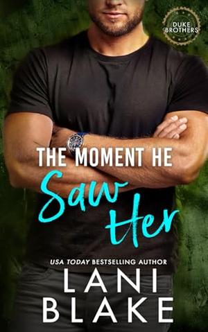 The Moment He Saw Her (The Duke Brothers #4)