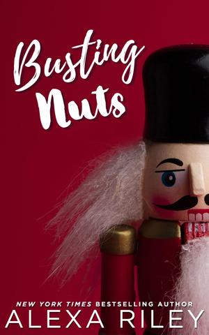 Busting Nuts by Alexa Riley