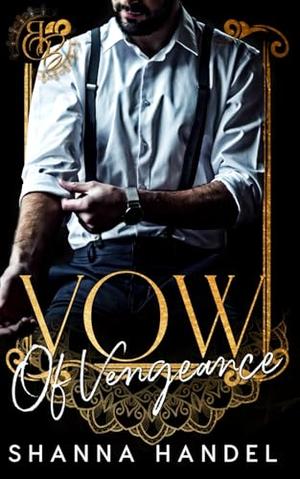 Vow of Vengeance by Shanna Handel