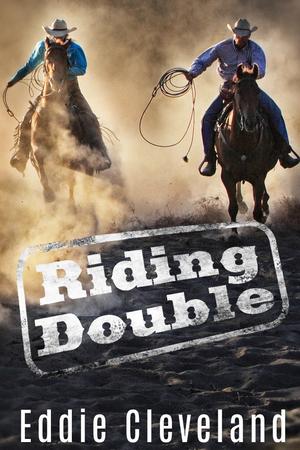 Riding Double by Eddie Cleveland