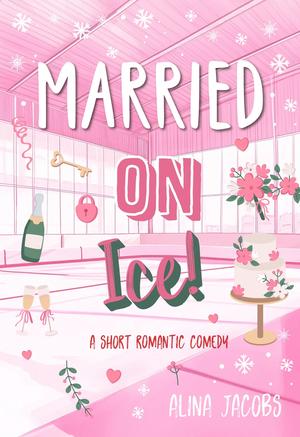 Married on Ice (Maplewood Falls #1.5)