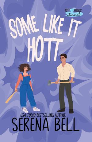 Some Like It Hott by Serena Bell