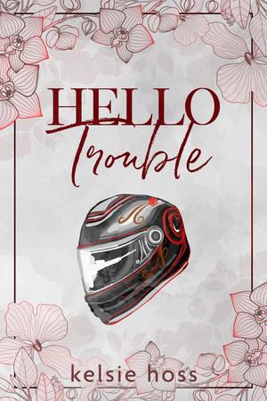 Hello Trouble (Hello #9)