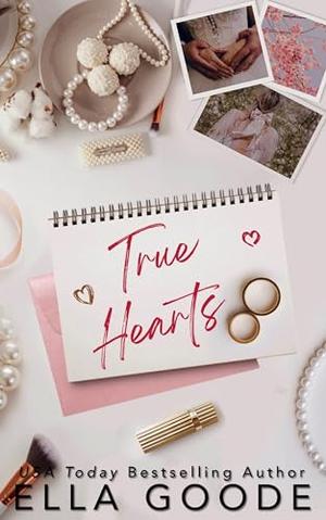 True Hearts by Ella Goode