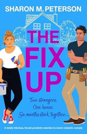 The Fix-Up by Sharon M. Peterson