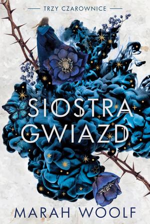 Siostra gwiazd by Marah Woolf