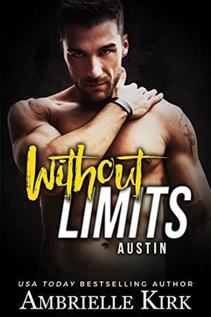 Without Limits: Austin by Ambrielle Kirk