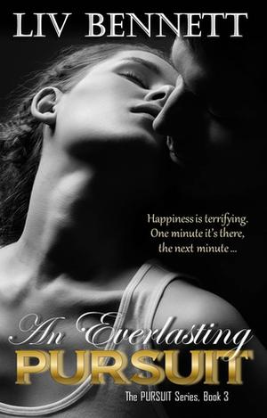 An Everlasting Pursuit by Liv Bennett