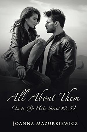 All About Them (Love & Hate #2.5)