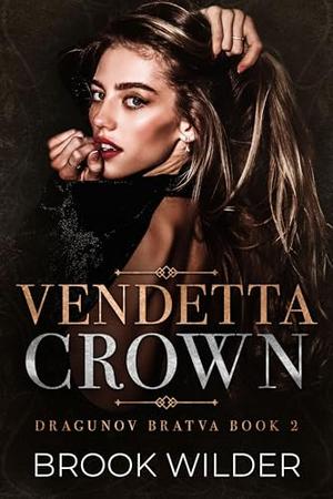 Vendetta Crown by Brook Wilder