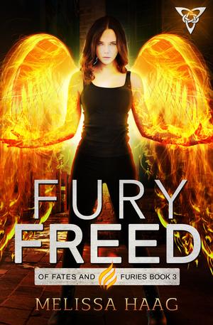 Fury Freed (Of Fates and Furies #3)