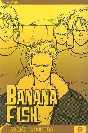 Banana Fish, Vol. 8 (BANANA FISH #8)