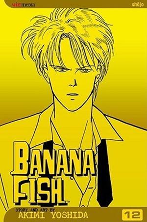 Banana Fish, Vol. 12 (BANANA FISH #12)