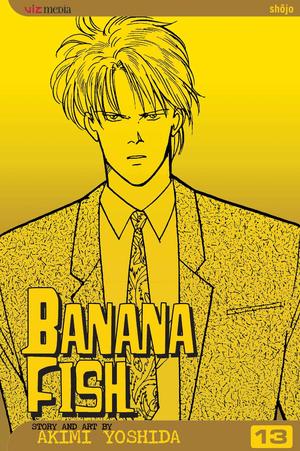 Banana Fish, Vol. 13 (BANANA FISH #13)