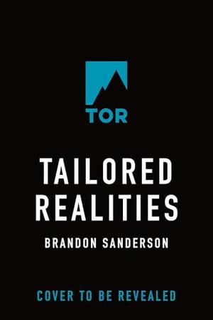 Tailored Realities by Brandon Sanderson
