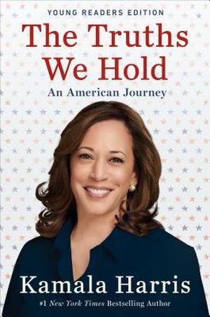 The Truths We Hold: An American Journey by Ruby Shamir, Kamala Harris
