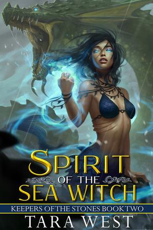 Spirit of the Sea Witch (Keepers of the Stones #2)