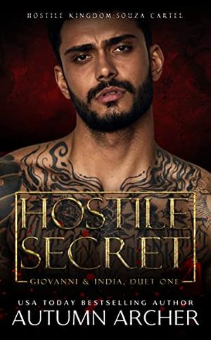 Hostile Secret: Giovanni & India Duet by Autumn Archer