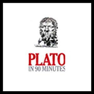 Plato in 90 Minutes (Philosophers in 90 Minutes #19)