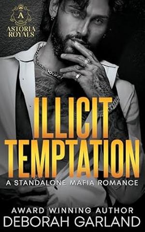 Illicit Temptation (Astoria Royals Standalone #3)