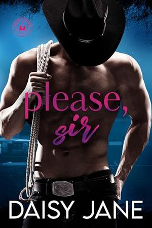 Please, Sir by Daisy Jane