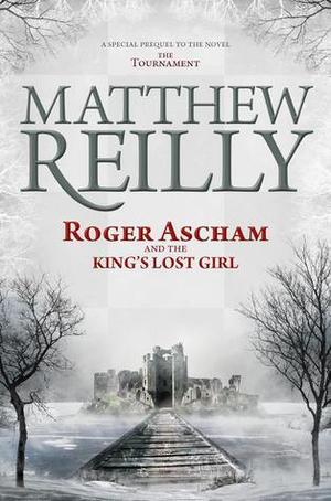 Roger Ascham and the King's Lost Girl (Tournament #0.5)