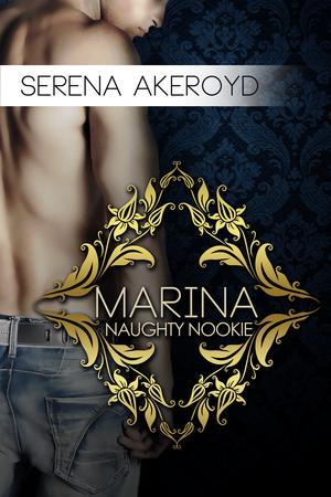 Marina (Naughty Nookie #2)