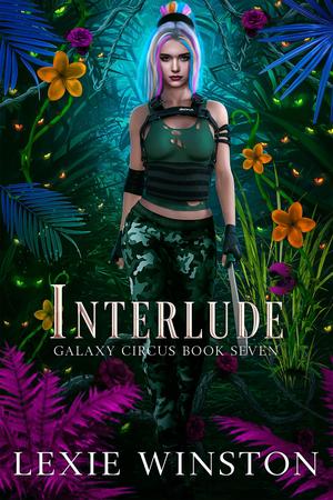 Interlude (Galaxy Circus #7)