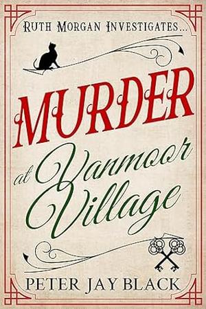 Murder at Vanmoor Village by Peter Jay Black