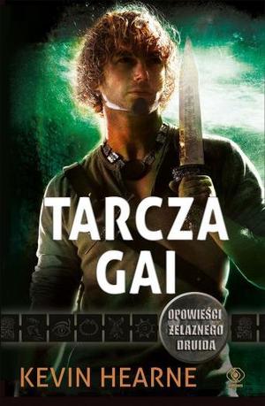 Tarcza Gai (The Iron Druid Chronicles #0.4,0.5,0.6,3.5,4.5,7.5)