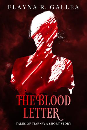 The Blood Letter: Tales of Tiarny (The Sequencing Chronicles #0.2)