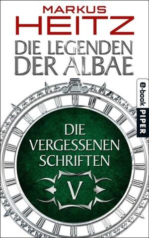 Die Vergessenen Schriften V (Die Legenden der Albae #4.5)