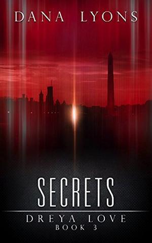 Secrets (Dreya Love #3)