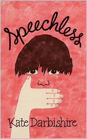 Speechless by Kate Darbishire
