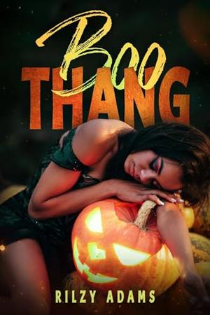 Boo Thang by Rilzy Adams