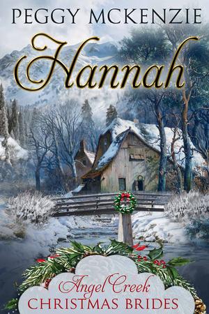 Hannah (Angel Creek Christmas Brides #24)