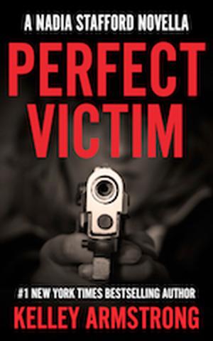 Perfect Victim (Nadia Stafford #3.6)
