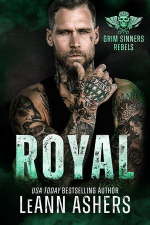 Royal (Grim Sinners MC Rebels #6)
