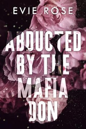 Abducted by the Mafia Don (London Mafia Bosses #10)