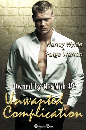 Unwanted Complication (Owned by the Mob #2)