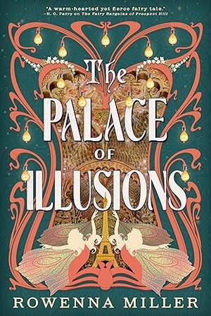 The Palace of Illusions by Rowenna Miller
